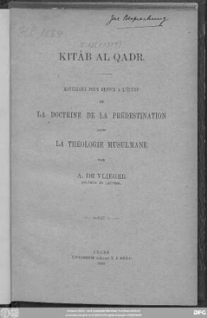 Kitâb al Qadr : Matériaux pour servir a l'étude de la doctrine de la prédestination dans la théologie musulmane