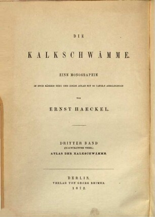 Die Kalkschwämme : eine Monographie ; in zwei Bänden. 3, Atlas der Kalkschwämme