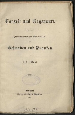 1: Vorzeit und Gegenwart : Historisch-romantische Schilderungen aus Schwaben und Franken