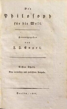J. J. Engels sämmtliche Werke, 2. Der Philosoph für die Welt ; 1. Teil