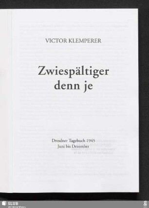 1995: Zwiespältiger denn je : Dresdner Tagebuch 1945, Juni bis Dezember