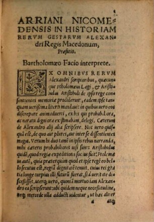 Arriani Nicomedensis Novi Xenophontis Appellati, de rebus gestis Alexandri Magni regis Macedonum libri octo, : summa diligentia ad Graecum exemplar emendati, & innumeris ... mendis repurgati
