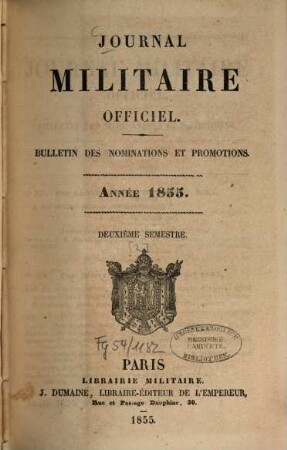 Journal militaire officiel. Bulletin des nominations et promotions. 1855,2,[2]