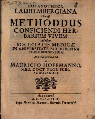 Botanotheca Laurembergiana Hoc est Methoddus Conficiendi Herbarium Vivum Ad usum Societatis Medicae In Universitate Altdorffina Norimbergensium