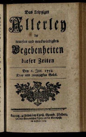 Den 6. Jun. 1758. Drey und zwanzigstes Stück.