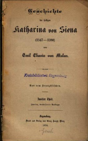 Geschichte der heiligen Katharina von Siena : 1347 - 1380, 2