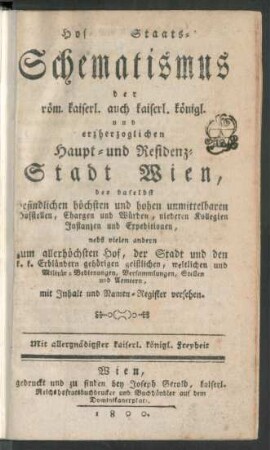 1800: Hof- und Staats-Schematismus der röm. kaiserl. auch kaiserl.-königl. und erzherzoglichen Haupt- und Residenz-Stadt Wien