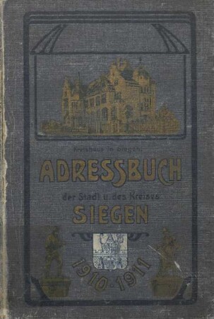 Adressbuch der Stadt und des Kreises Siegen 1910/1911