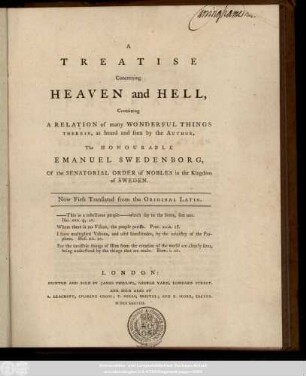 A Treatise Concerning Heaven and Hell : Containing A Relation of many Wonderful Things Therein, as heard and seen by the Author