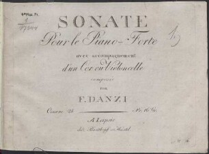 SONATE Pour le Piano-Forte avec accompagnement d'un Cor ou Violoncelle composée PAR F. DANZI Oeuvre 28