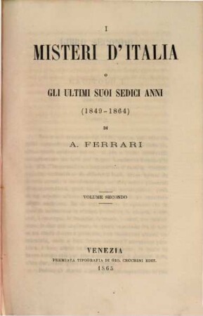I misteri d'Italia o gli ultimi suoi sedici anni (1849 - 1864), II