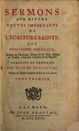 Sermons Sur Divers Textes Importants De L'Ecriture Sainte, 1