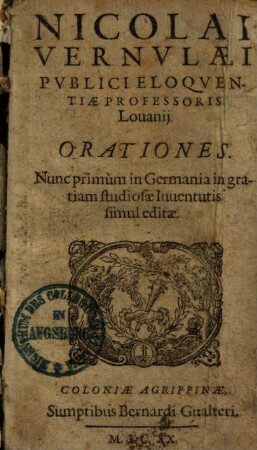 Nicolai Vernvlaei Pvblici Eloqventiae Professoris Louanij, Orationes
