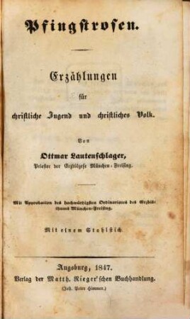 Pfingstrosen : Erzählungen für christliche Jugend und christliches Volk ; mit einem Stahlstich