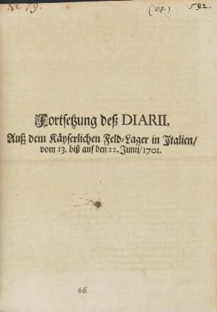 Fortsetzung deß Diarii, Auß dem Käyserlichen Feld-Lager in Italien, vom 13. biß auf den 22. Junij, 1701