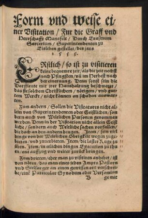 Form und weise einer Visitation/ Fur die Graff und Herrschafft Mansfelt/ Durch Erasmum Sarcerium/ Superintendenten zu Eisleben gestellet/ des jars 1555.