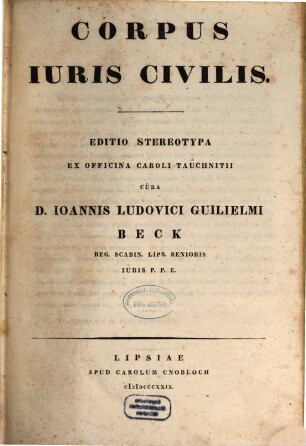 Corpus iuris civilis, [1]. [Institutionum libri quatuor]