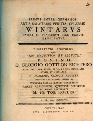 Primus inter Germanos artis salutaris peritia celebris Wintarus, Caroli M. Francorum regis medicus, illustratus : Diss. epistol.
