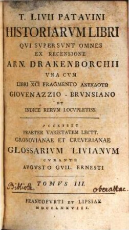 T. Livii Patavini Historiarvm Libri Qvi Svpersvnt Omnes, Tomvs III.