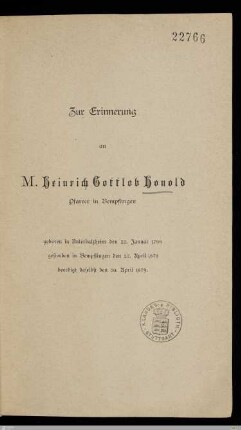 Zur Erinnerung an M. Heinrich Gottlob Honold, Pfarrer in Bempflingen : geboren in Unterbalzheim den 22. Januar 1799, gestorben in Bempflingen den 27. April 1879, beerdigt daselbst den 30. April 1879