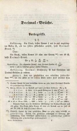 Die Decimal-Brüche : vollständig und auf eine leicht faßliche Weise abgehandelt und auf die im bürgerlichen Leben vorkommenden Rechnungsfälle angewendet ... für Schulen und zum Selbstunterricht