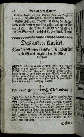 Das andere Capitel. Von der Vortrefflichkeit, Nutzbarkeit und Ehrerbietigkeit des H. Meß-Opffers.