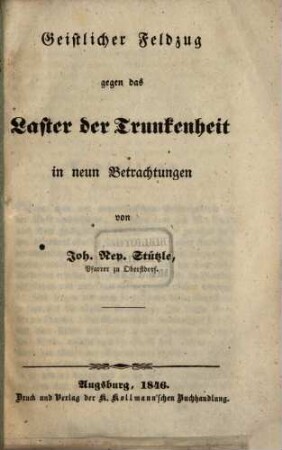 Geistlicher Feldzug gegen das Laster der Trunkenheit : in neun Betrachtungen