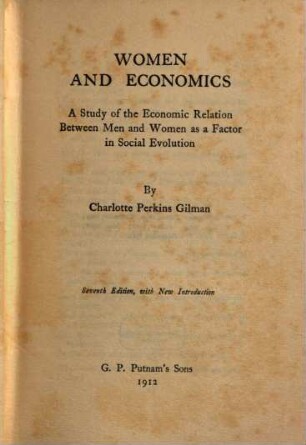 Women and economics : a study of the economic relation between men and women as a factor in social evolution