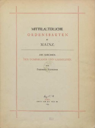 Mittelalterliche Ordensbauten in Mainz : die Kirchen der Dominikaner und Karmeliten