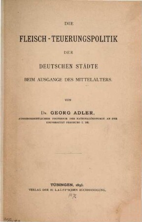 Die Fleisch-Teuerungspolitik der deutschen Städte beim Ausgange des Mittelalters