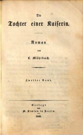 Die Tochter einer Kaiserin : Roman von L. Mühlbach, 2