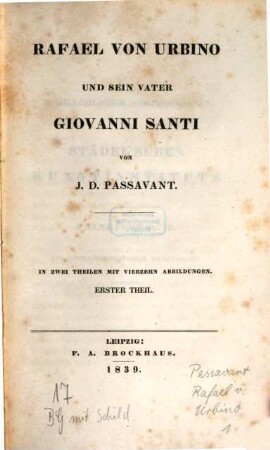 Rafael von Urbino und sein Vater Giovanni Santi : in zwei Theilen mit vierzehn Abbildungen, 1. Theil