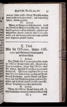 X. Titul. Wie die Officiers, Unter-Officiers und Gemeine verurlaubet werden sollen.