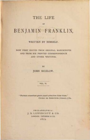 The Life of Benjamin Franklin, written by himself, 2