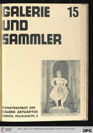 2, Jahrgang, Heft 15: Galerie und Sammler: Monatsschrift der Galerie Aktuaryus, Zürich