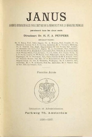 Janus  : organe de la Société Historique Néerlandaise des Sciences Médicales, Exactes et Naturelles ; revue .... 1. 1896/97