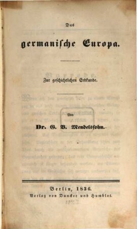 Das germanische Europa : zur geschichtlichen Erdkunde