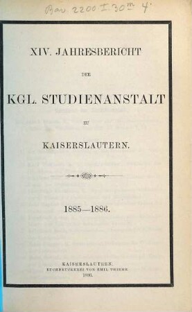 Jahresbericht der K. Studienanstalt zu Kaiserslautern. 1885/86