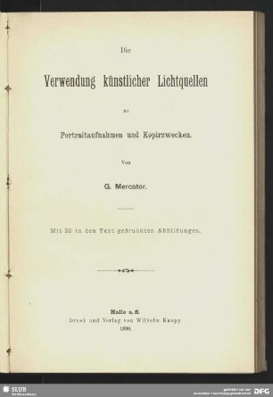 Die Verwendung künstlicher Lichtquellen zu Portraitaufnahmen und Kopirzwecken