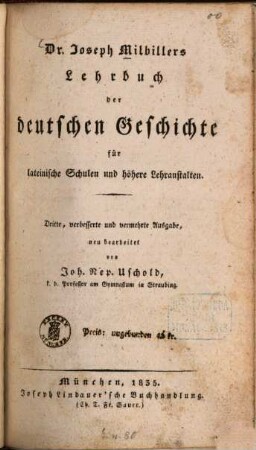 Dr. Joseph Milbillers Lehrbuch der deutschen Geschichte : für lateinische Schulen und höhere Lehranstalten