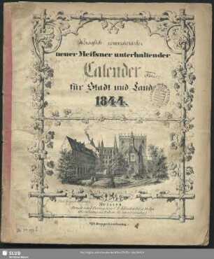 1844: Königlich concessionirter neuer Meissner unterhaltender Calender für Stadt und Land