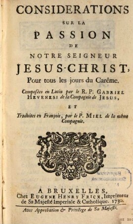 Considerations sur la passion de Notre Seigneur Jesus-Christ, pour tous les jours du carême