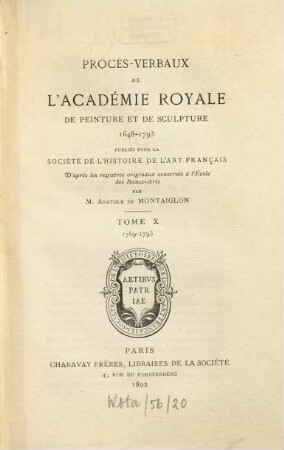 Procès-verbaux de l'Académie Royale de Peinture et de Sculpture. 10. 1789/93 (1892)
