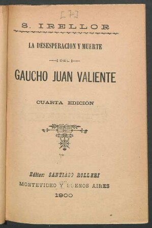 La desesperación y muerte del gaucho Juan Valiente