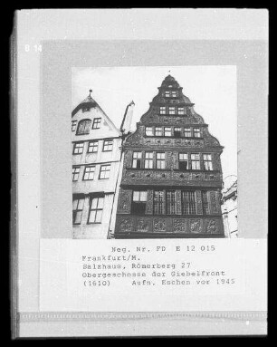 Frankfurt am Main. Salzhaus (1610), Römerberg 27. Obergeschoss der Giebelfront