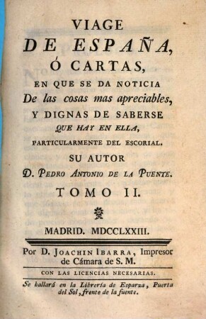 Viage De España, O Cartas, En Que Se Da Noticia De las cosas mas apreciables, Y Dignas De Saberse Que Hay En Ella, 2