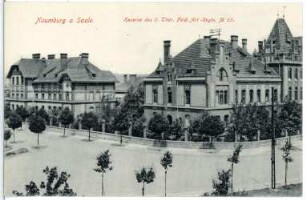 Naumburg. Kaserne 2. Thür. Feldart. - Reg. Nr. 55