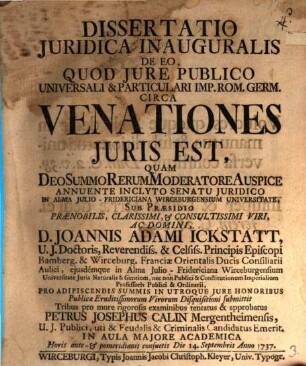 Dissertatio Juridica Inauguralis De Eo, Quod Jure Publico Universali & Particulari Imp. Rom. Germ. Circa Venationes Juris Est