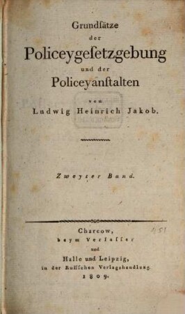 Grundsätze der Policeygesetzgebung und der Policeyanstalten, 2