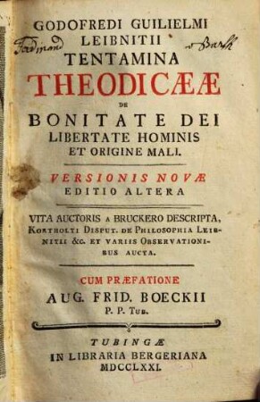 Godofredi Guilielmi Leibnitii tentamina theodicaeae de bonitate Dei, libertate hominis et origine mali, 1
